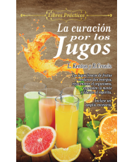 LA CURACIÓN POR LOS JUGOS