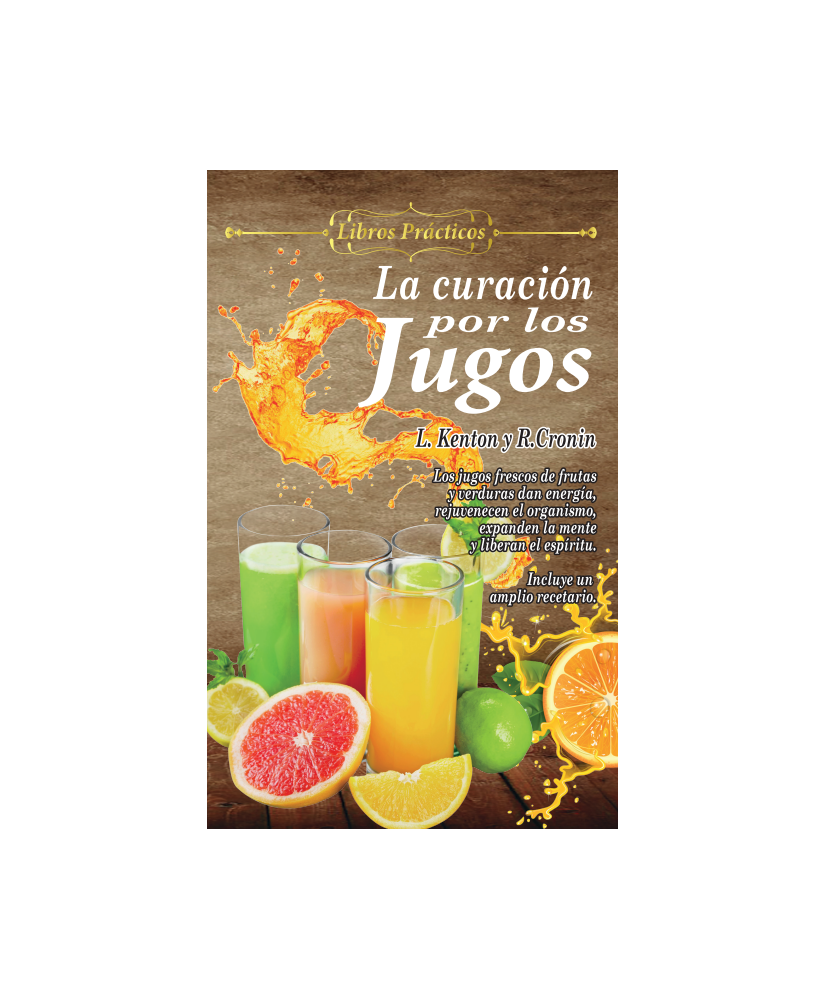 LA CURACIÓN POR LOS JUGOS