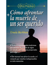 CÓMO AFRONTAR LA MUERTE DE UN SER QUERIDO