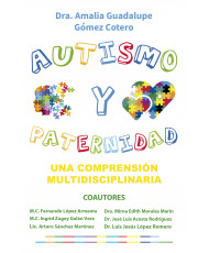 AUTISMO Y PATERNIDAD una comprensión multidisciplinaria