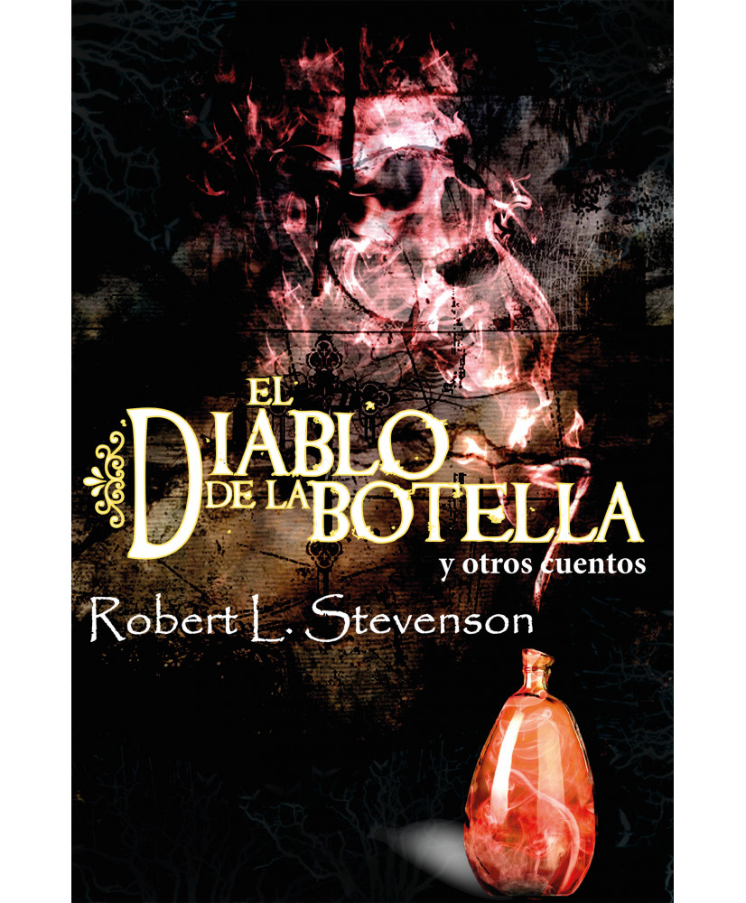 EL DIABLO DE LA BOTELLA y otros cuentos