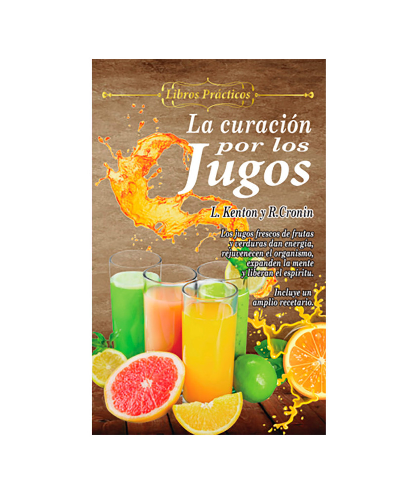 LA CURACIÓN POR LOS JUGOS