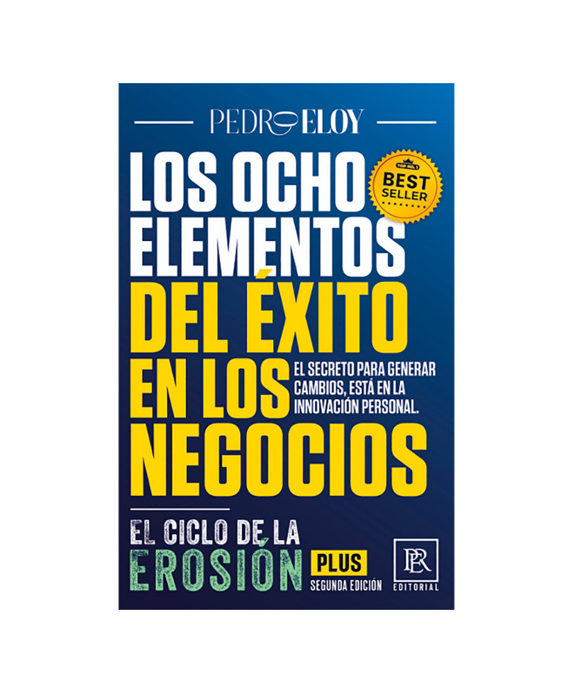 LOS OCHO ELEMENTOS DEL ÉXITO EN LOS NEGOCIOS