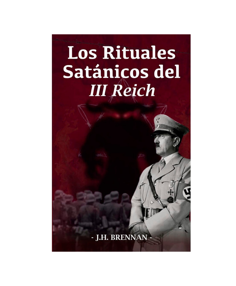 LOS RITUALES SATANICOS DEL TERCER REICH