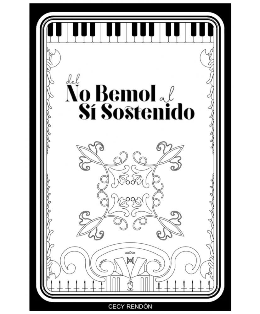 Del No bemol al Si sostenido - Cecy Rendón